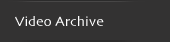 Video Archive